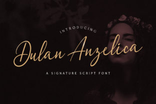 Dulan Anzelica Font Review